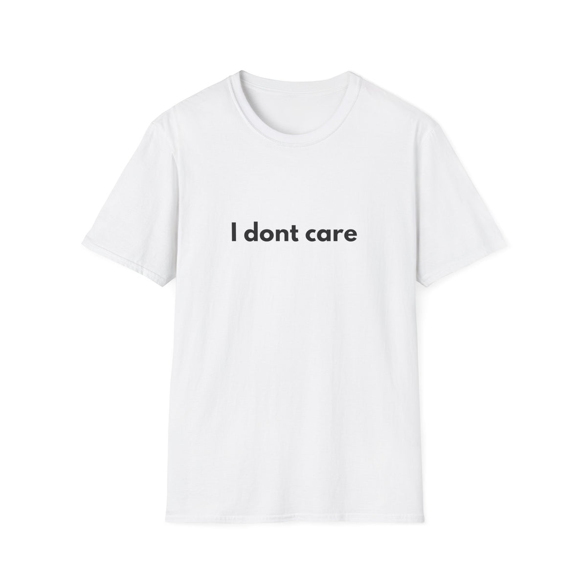I Dont Care - Funny - Unisex Softstyle T-Shirt