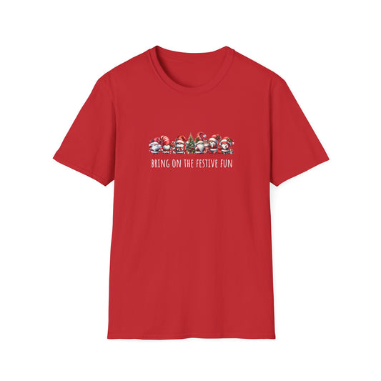 Bring on the Festive Fun Gnomes - Christmas- Unisex Softstyle T-Shirt