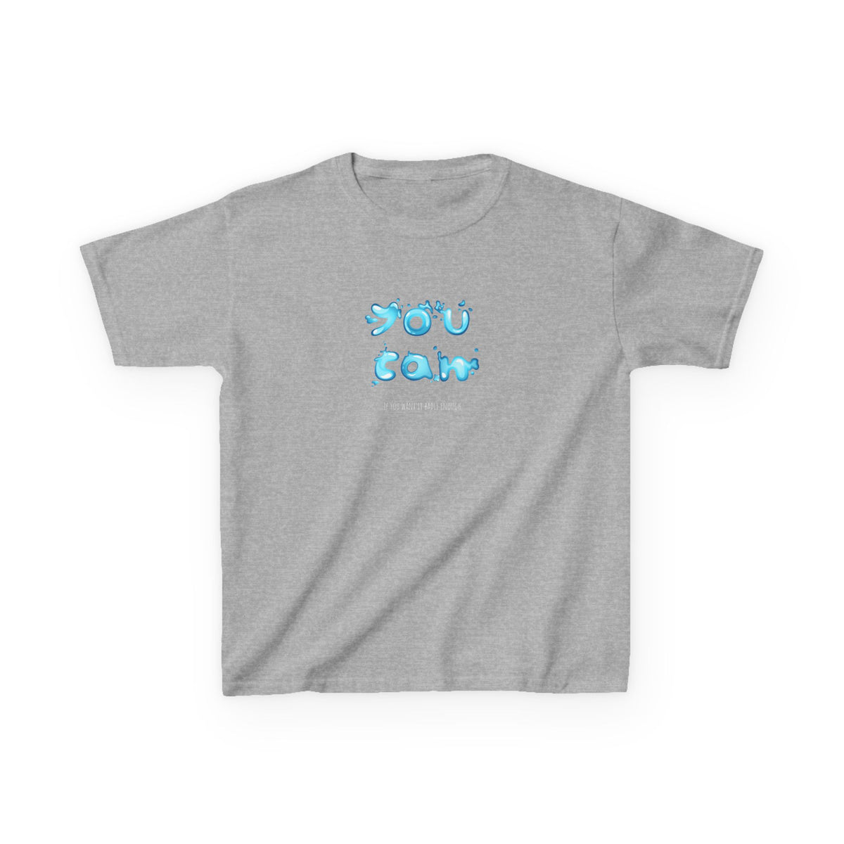 You can if you want it badly enough - Youth / Kids Heavy Cotton™ Tee