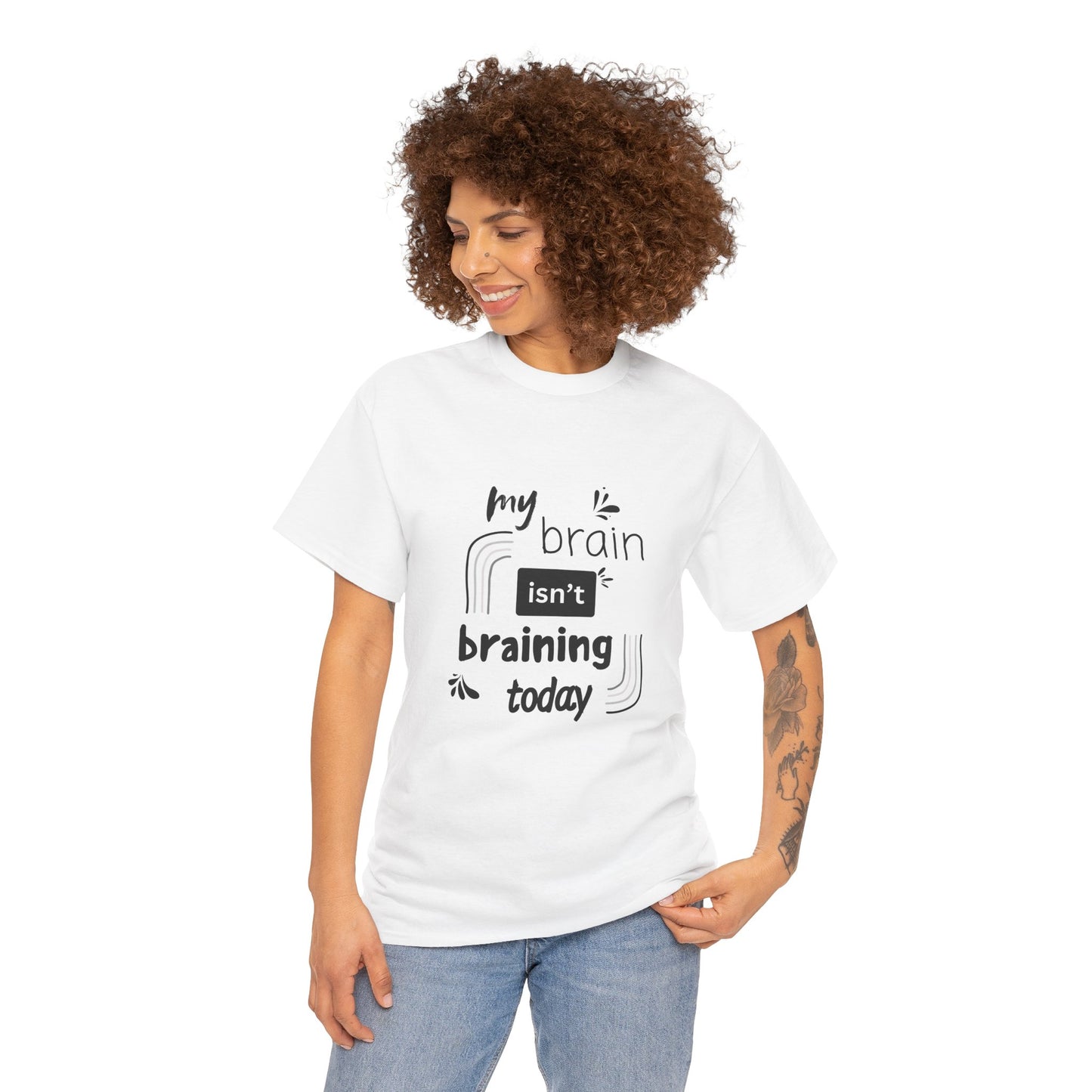 My brain isnt braining today - Unisex Heavy Cotton Tee