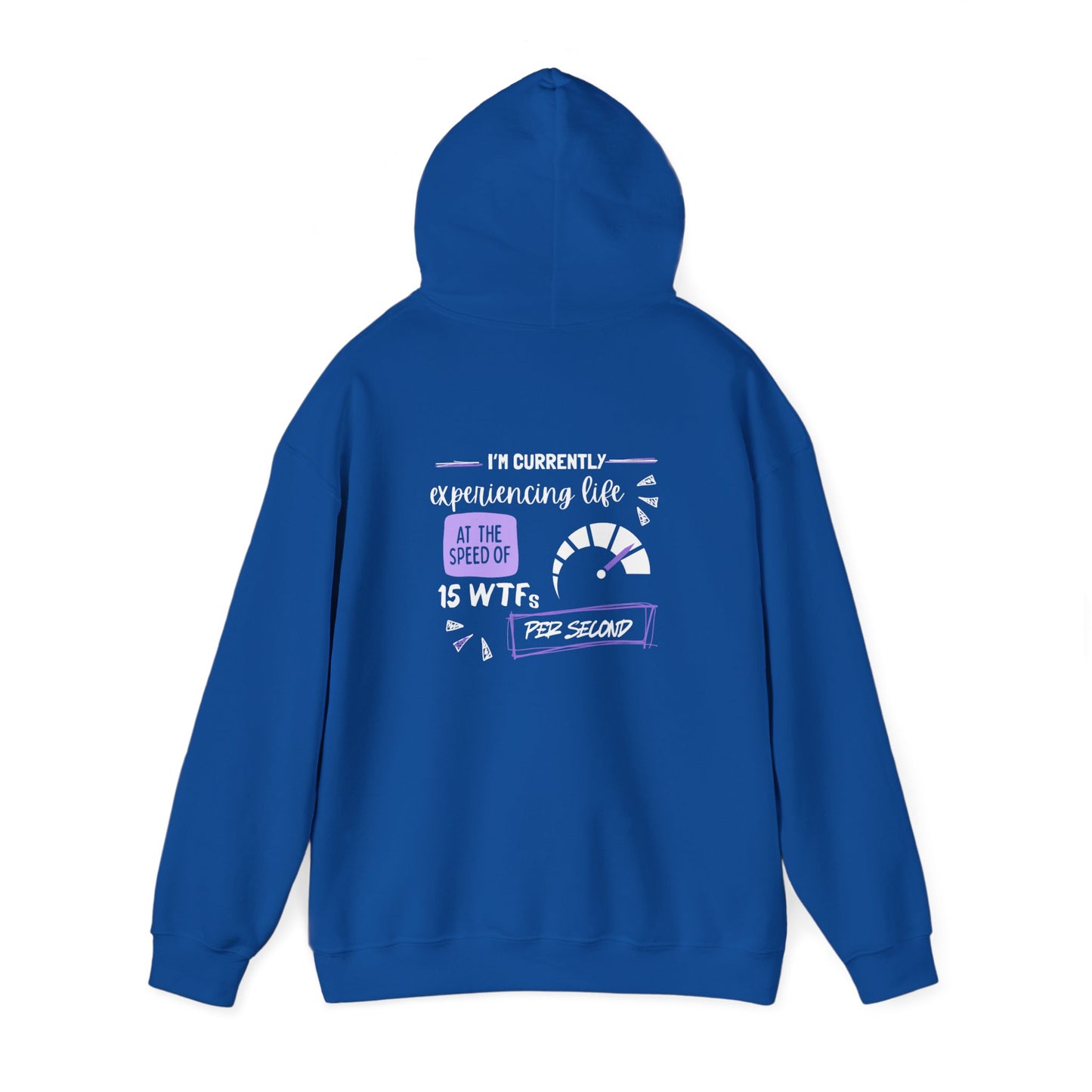 15 WTFs per second (printed on back) - Modern Vibes - Unisex Heavy Blend™ Hooded Sweatshirt