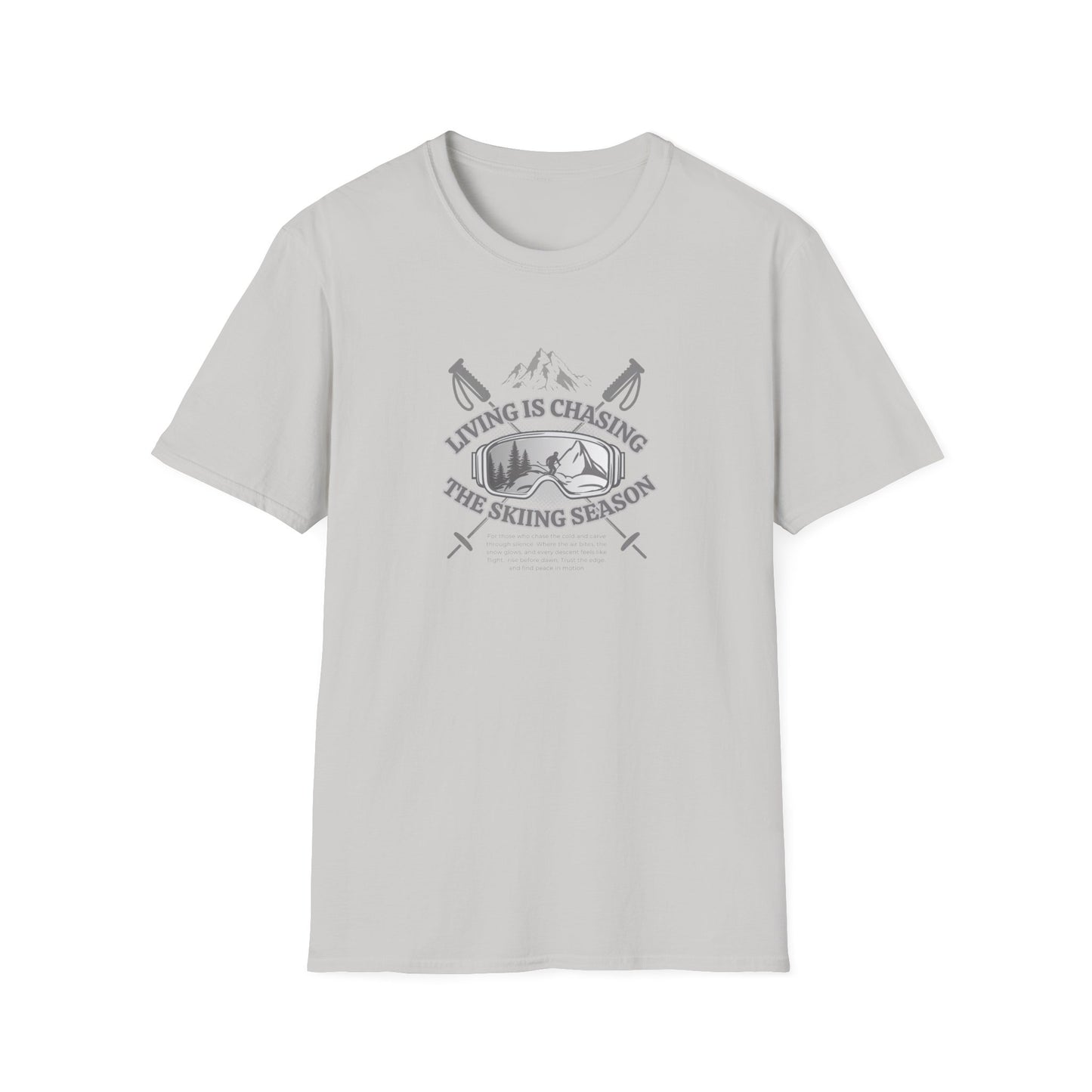 Chasing the ski season - Unisex Softstyle T-Shirt