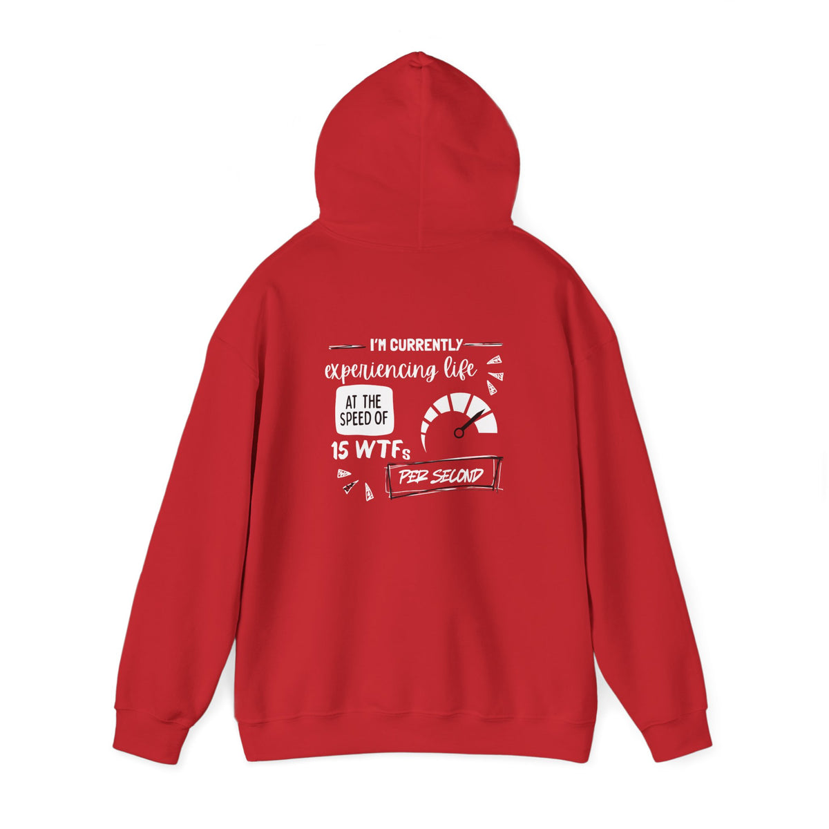 15 WTFs per second (printed on back) - Modern Vibes - Unisex Heavy Blend™ Hooded Sweatshirt