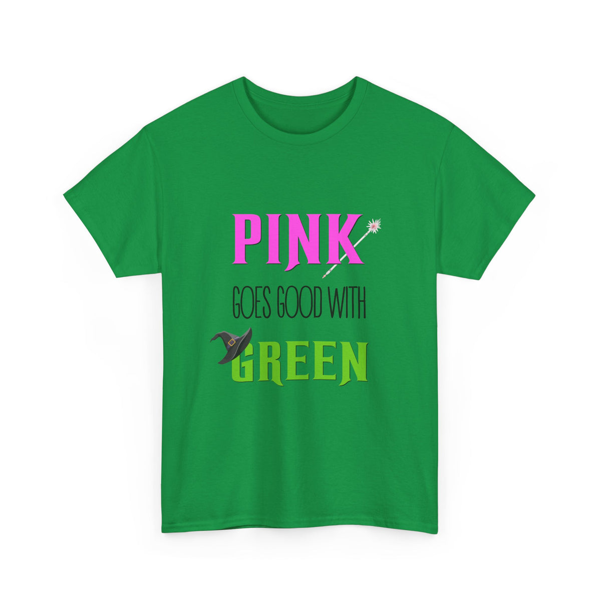 Pink goes good with Green (Wicked) - Unisex Heavy Cotton Tee