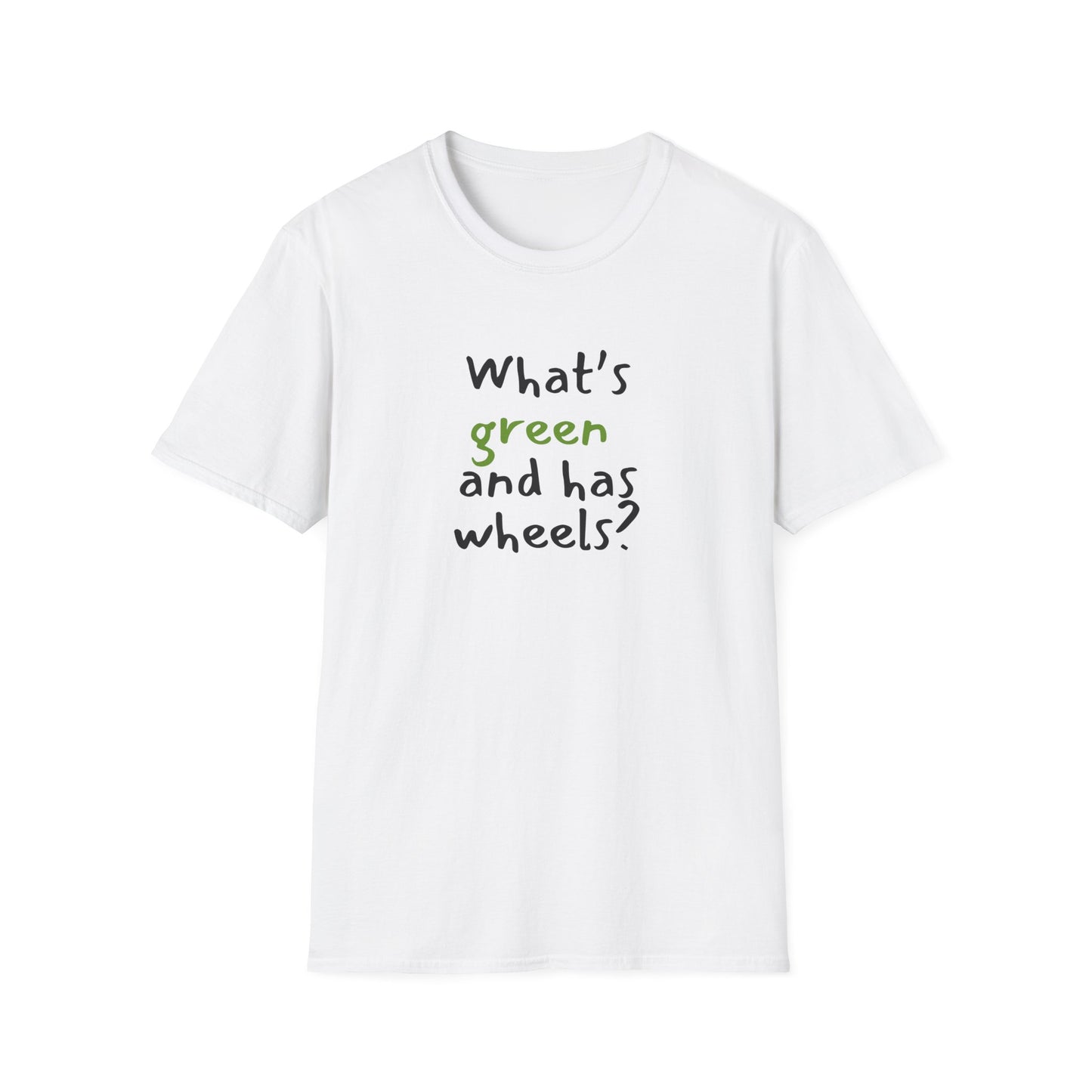 What's green and has wheels? - Funny - Unisex Softstyle T-Shirt