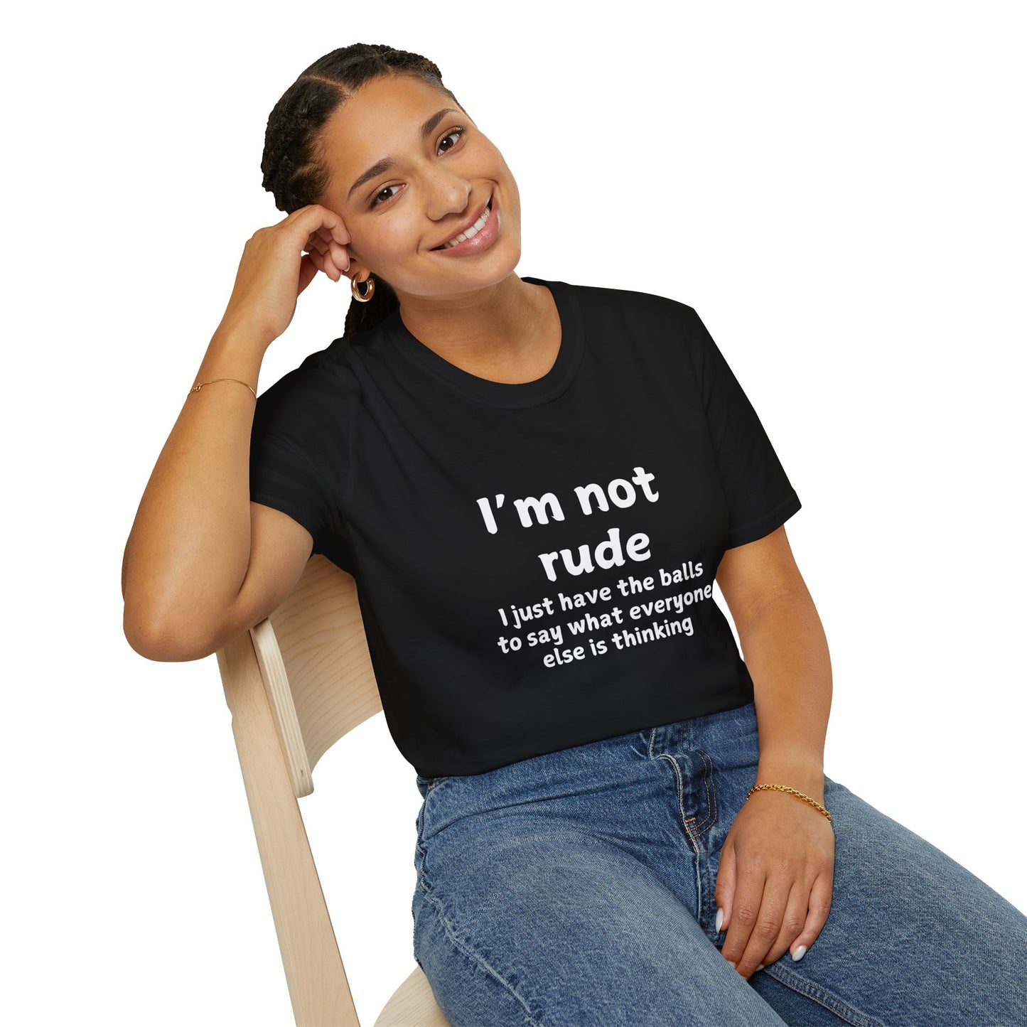 I'm Not Rude - Funny - Unisex Softstyle T-Shirt