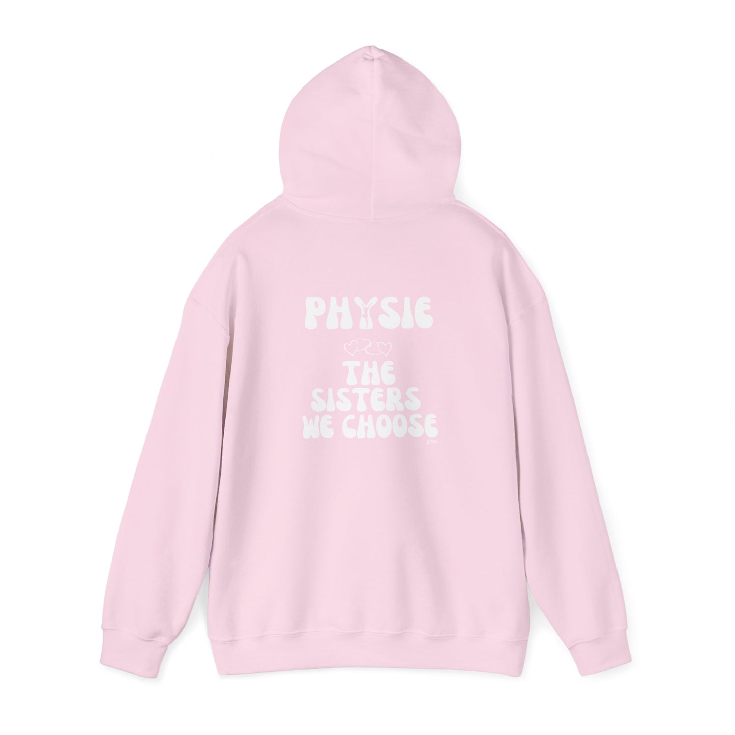Physie - the sisters we choose (printed on back) - Unisex Heavy Blend™ Hooded Sweatshirt