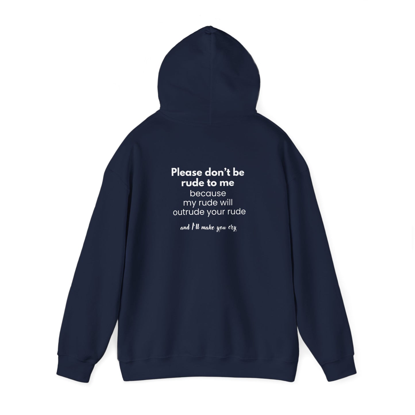 Don't be Rude to me (printed on back) - Modern Vibes - Unisex Heavy Blend™ Hooded Sweatshirt