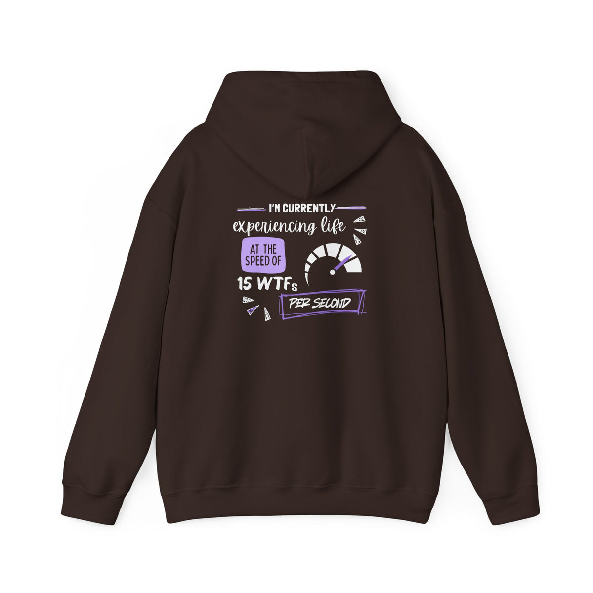 15 WTFs per second (printed on back) - Modern Vibes - Unisex Heavy Blend™ Hooded Sweatshirt