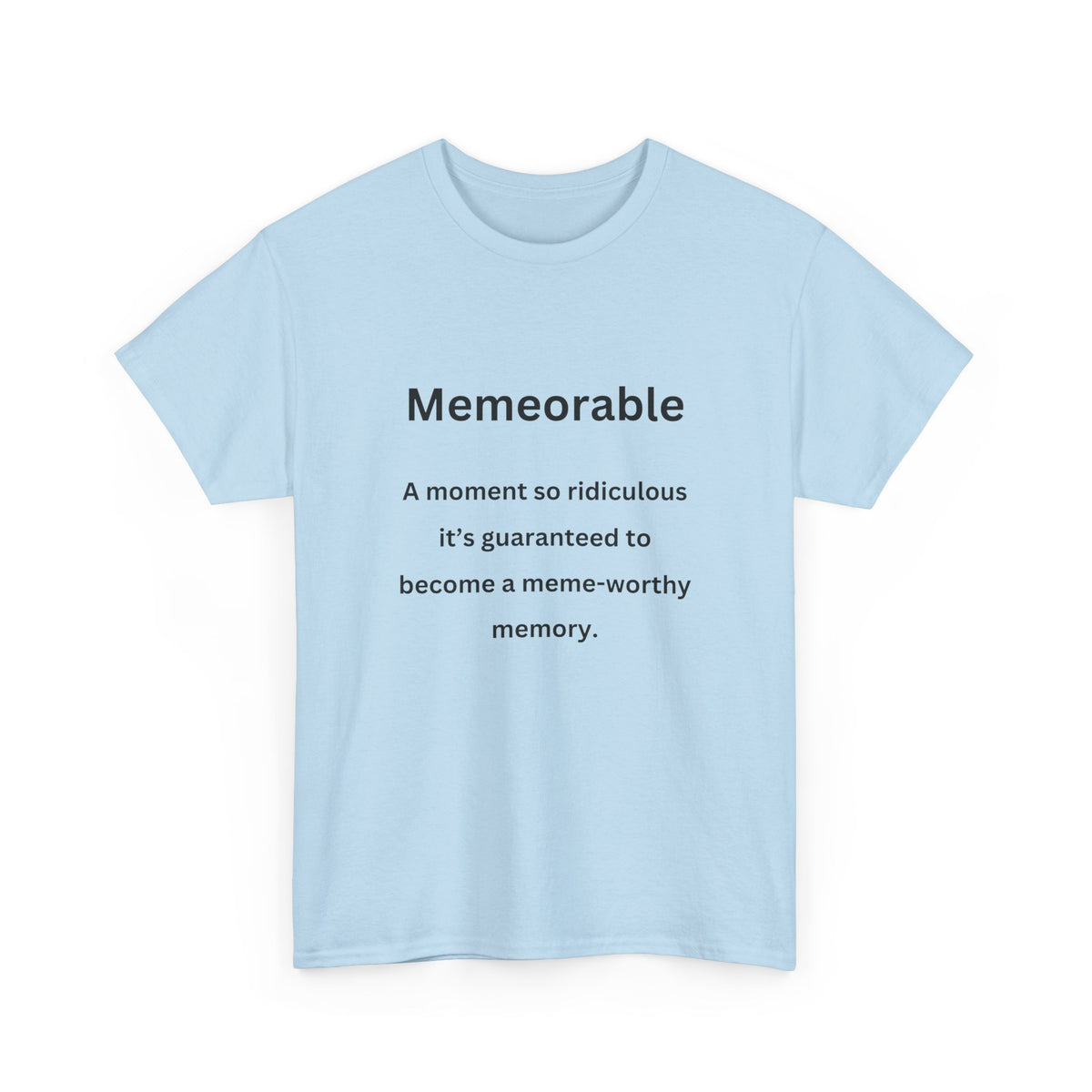 Memeorable - Urban Words - Unisex Heavy Cotton Tee