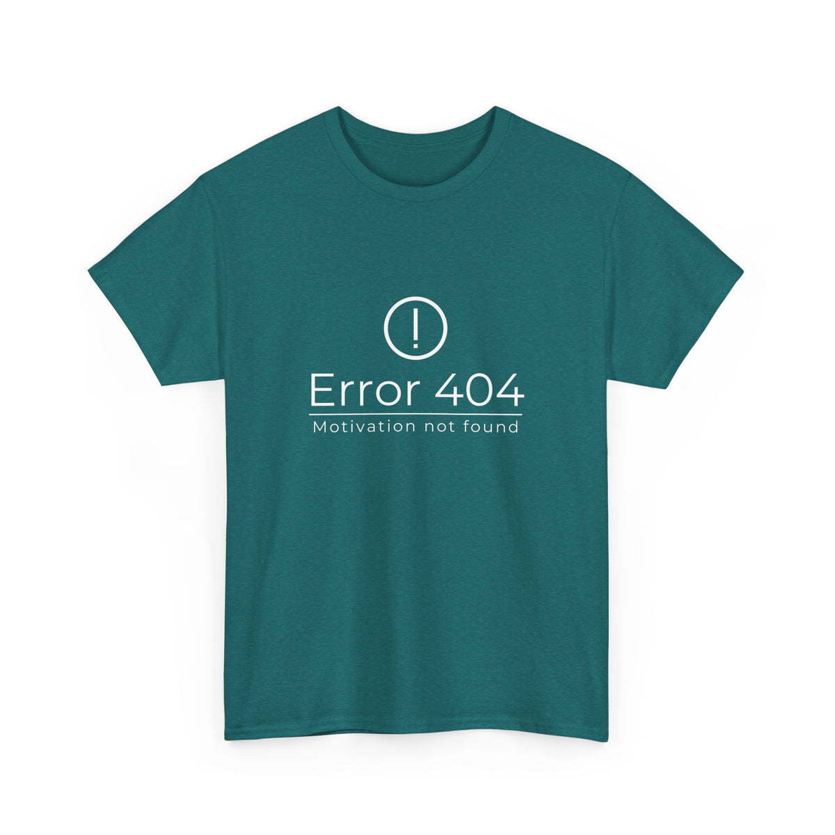 Error 404 - Motivation not found - Unisex Heavy Cotton Tee