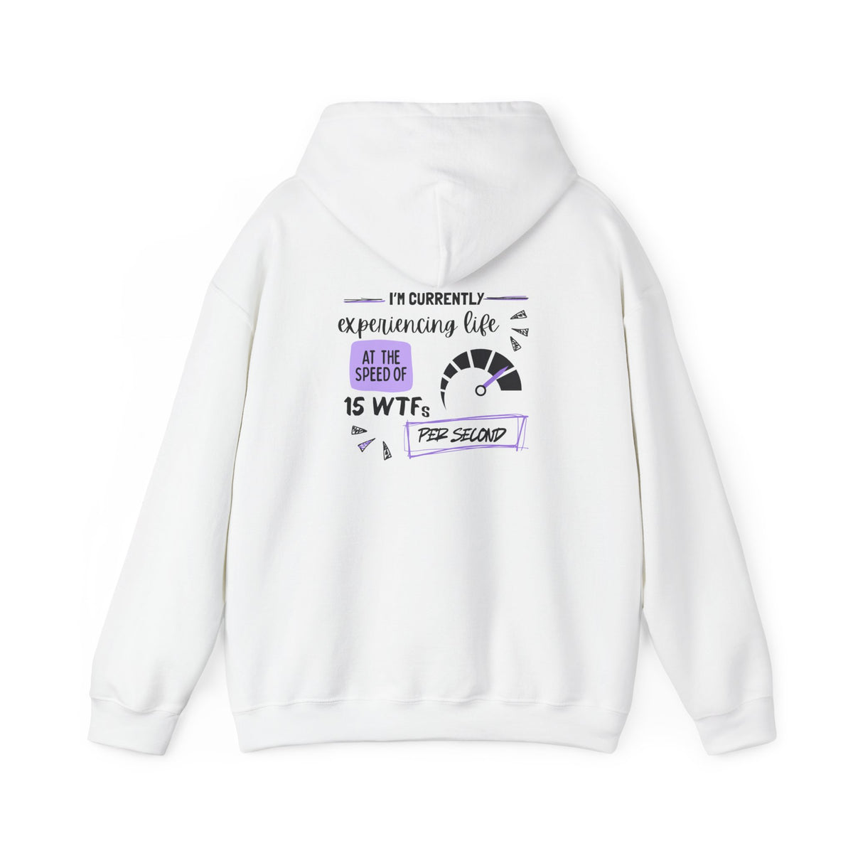 15 WTFs per second (printed on back) - Modern Vibes - Unisex Heavy Blend™ Hooded Sweatshirt