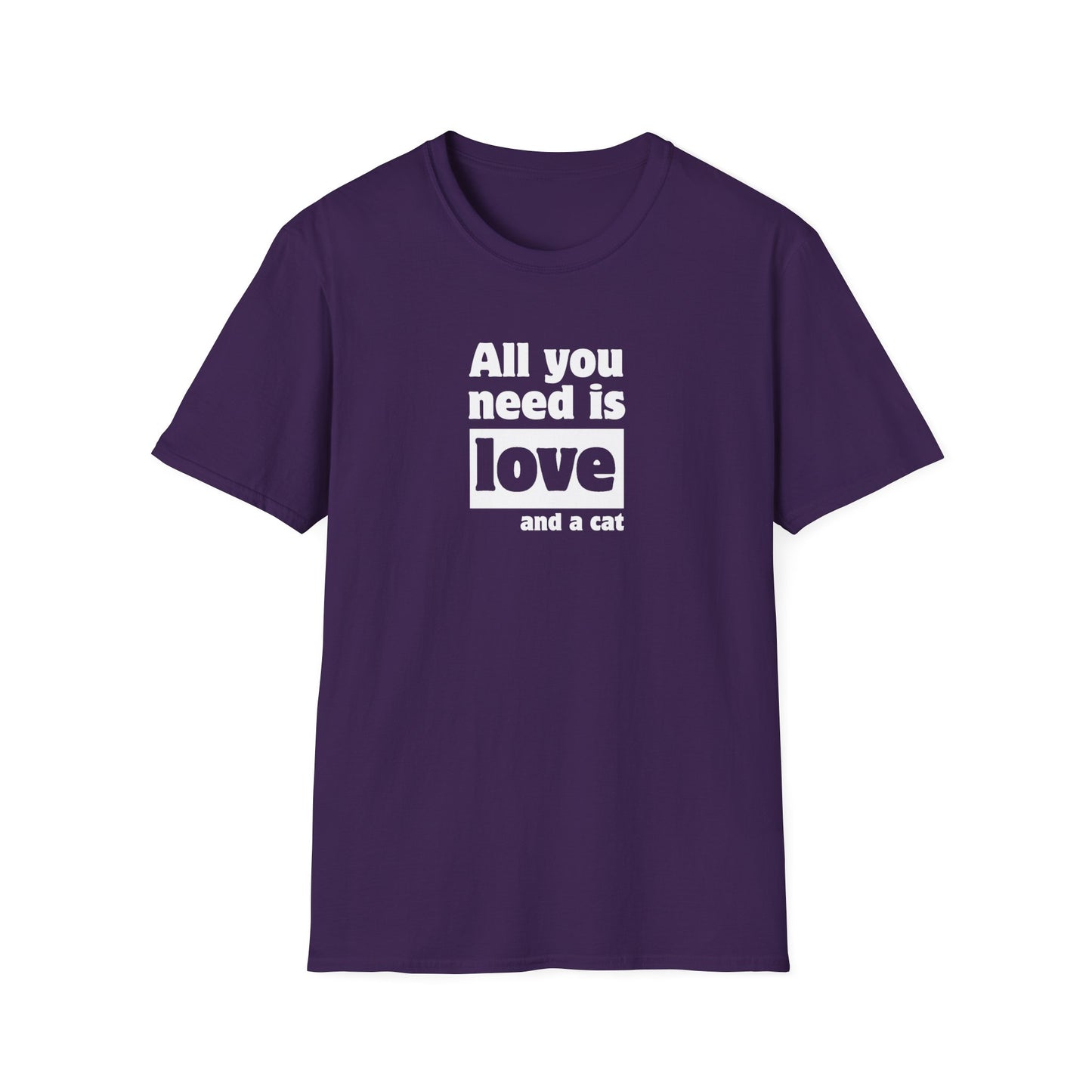 All you need is love and a cat - Unisex Softstyle T-Shirt