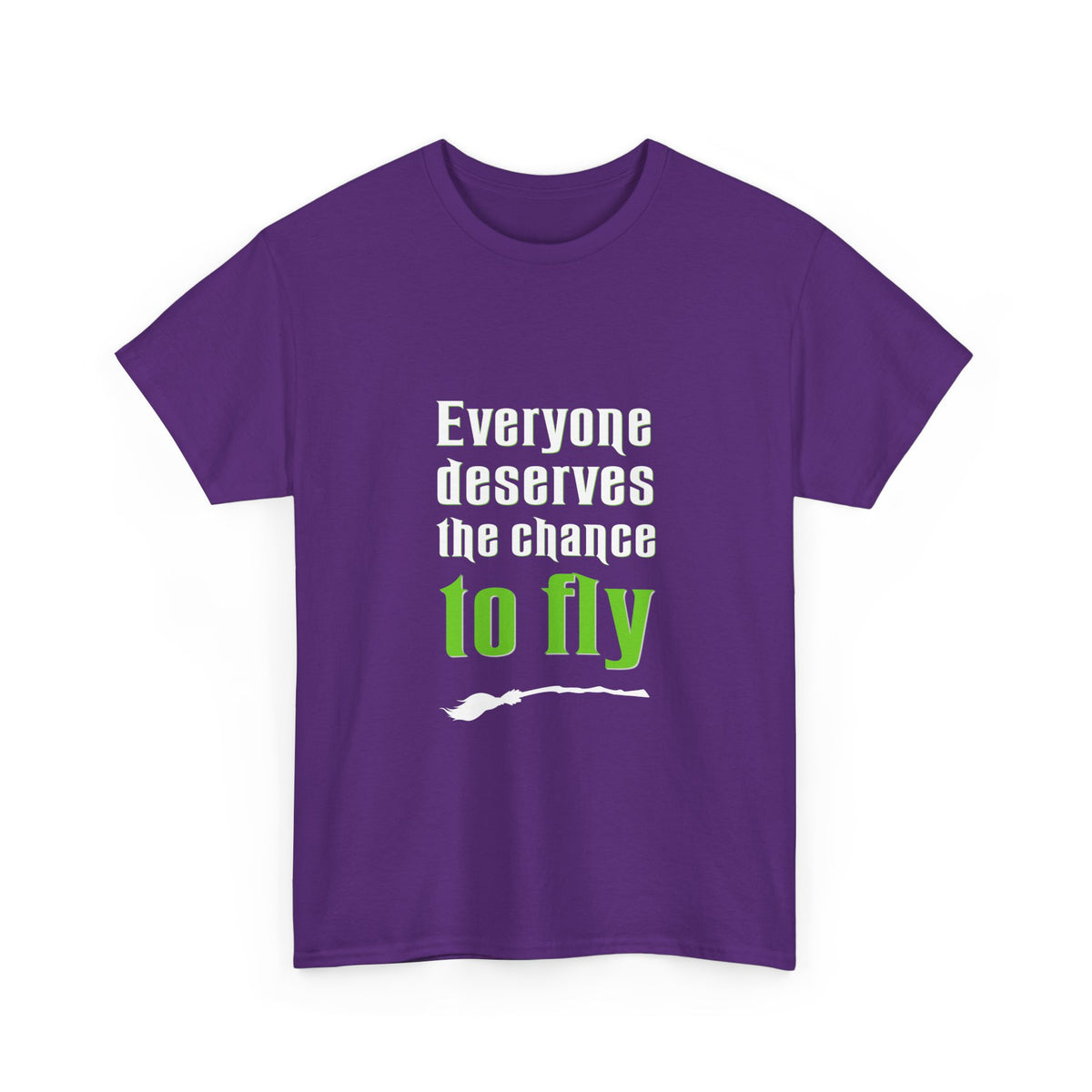 Everyone deserves a chance to fly (Wicked) - Unisex Heavy Cotton Tee