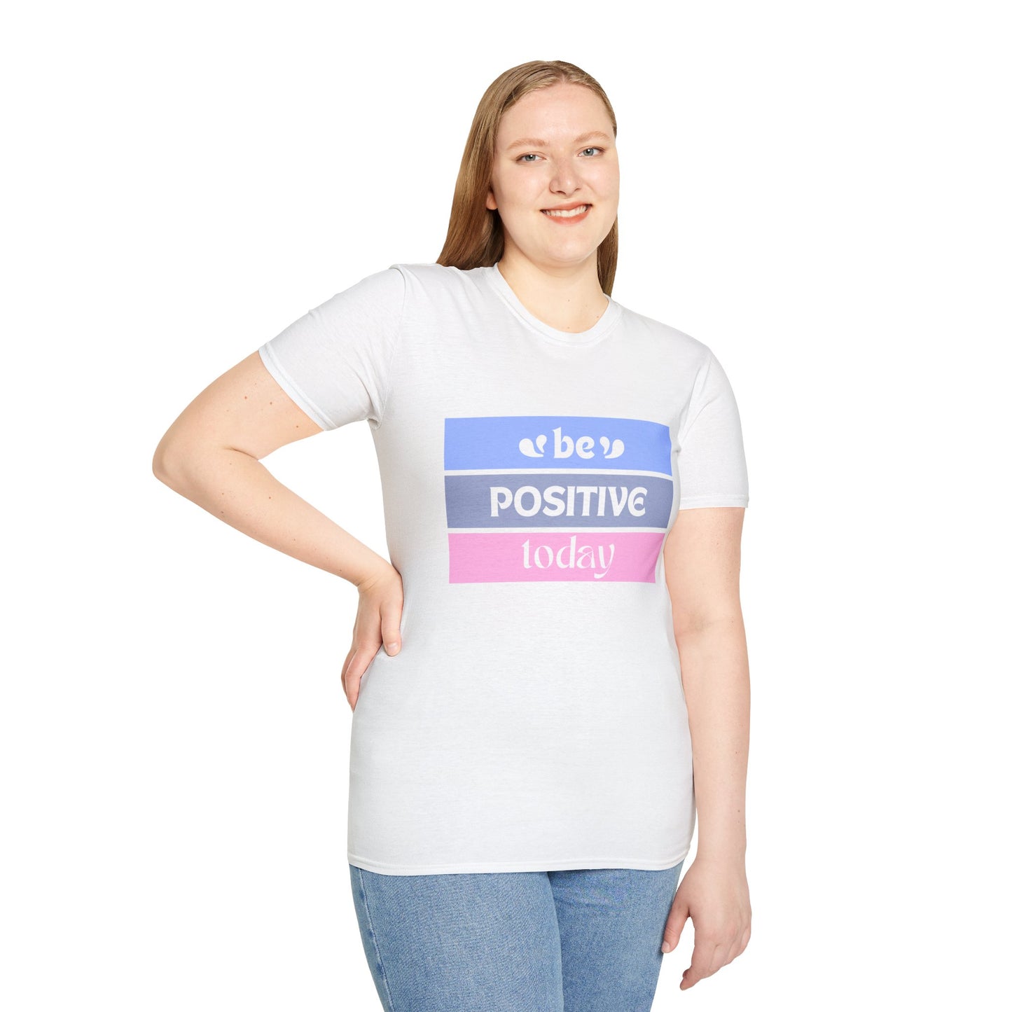 Be Positive today - Unisex Softstyle T-Shirt