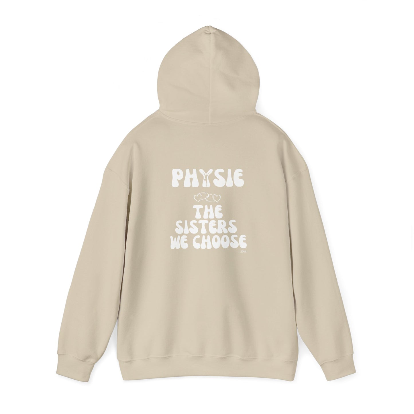 Physie - the sisters we choose (printed on back) - Unisex Heavy Blend™ Hooded Sweatshirt