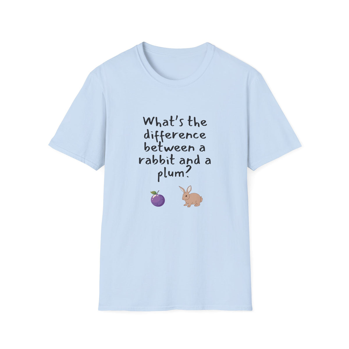 Difference between a Plum and a Rabbit? - Funny - Unisex Softstyle T-Shirt