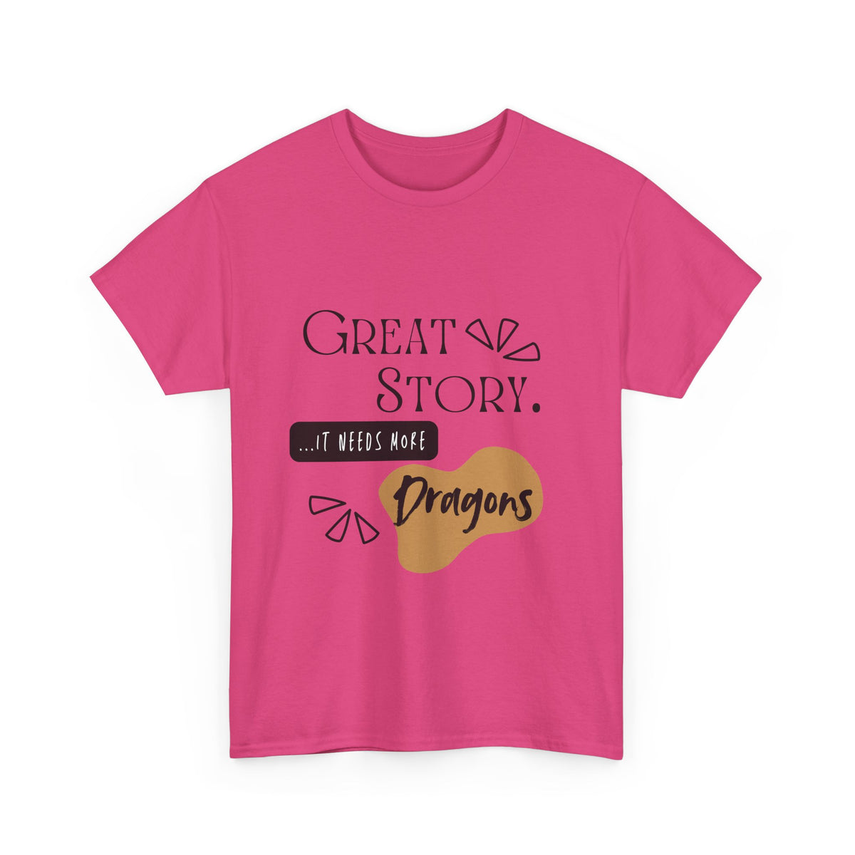Great Story - Needs Dragons - Unisex Heavy Cotton Tee