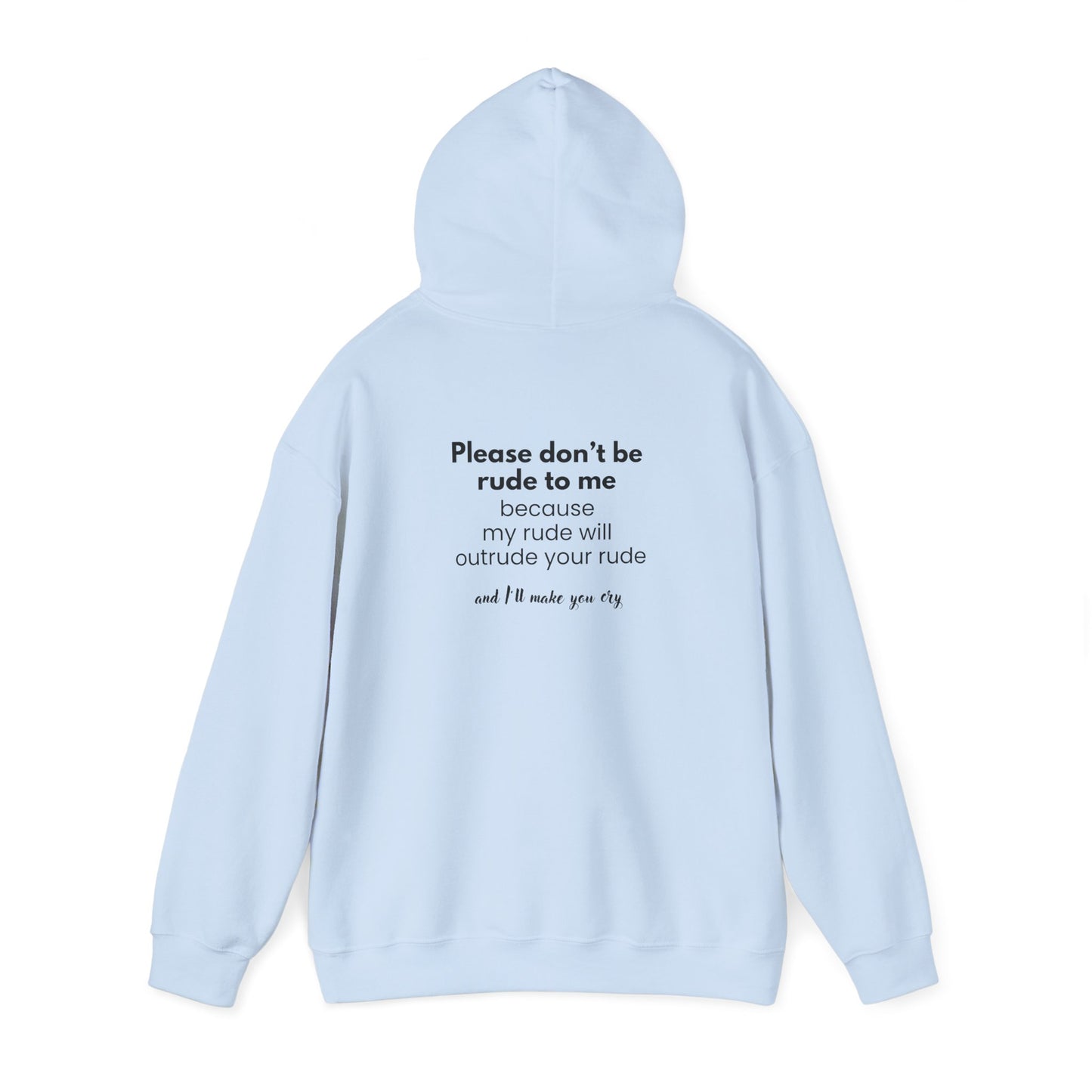 Don't be Rude to me (printed on back) - Modern Vibes - Unisex Heavy Blend™ Hooded Sweatshirt
